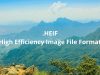 HEIF: Format Gambar Masa Kini yang Lebih Canggih dari JPEG High Efficiency Image File